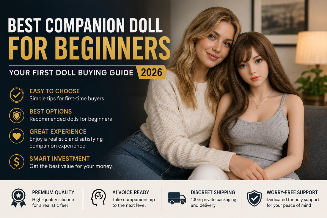 Best Companion Doll for Beginners: Complete First-Time Buyer's Guide (2026)